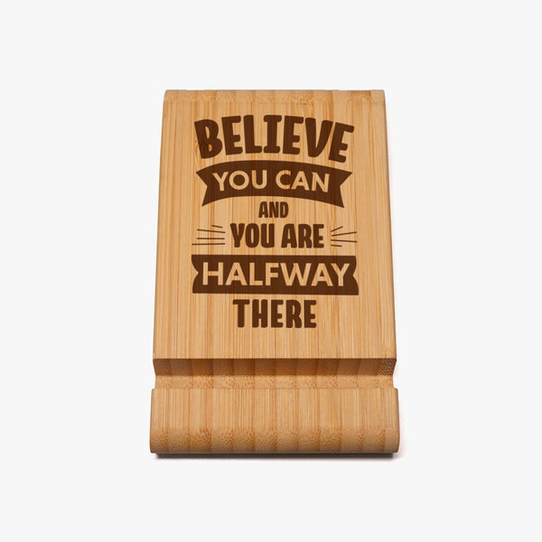 Productivity Wooden Mobile Holder: Believe You Can