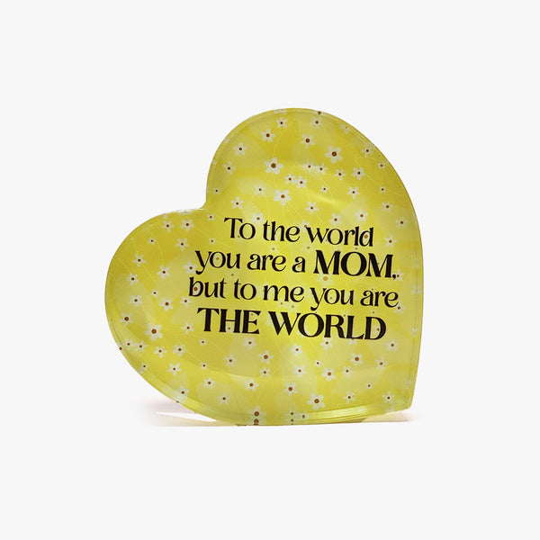 Heart Glass Display: Mom, You Are the World