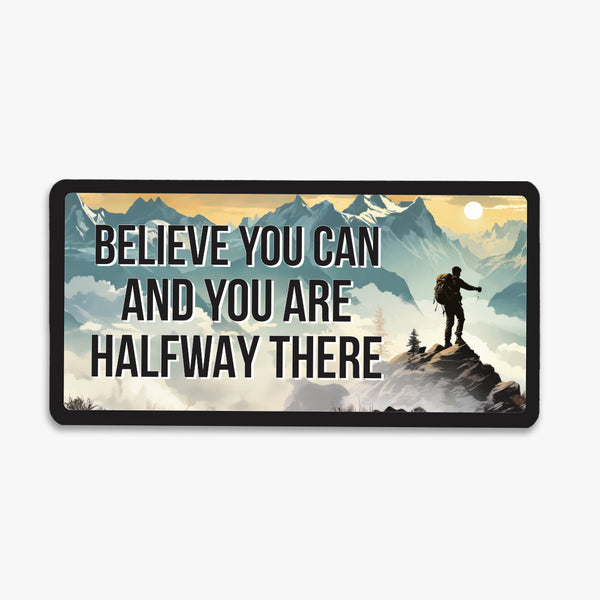 Positivity License Plate Fridge Magnet: Believe You Can