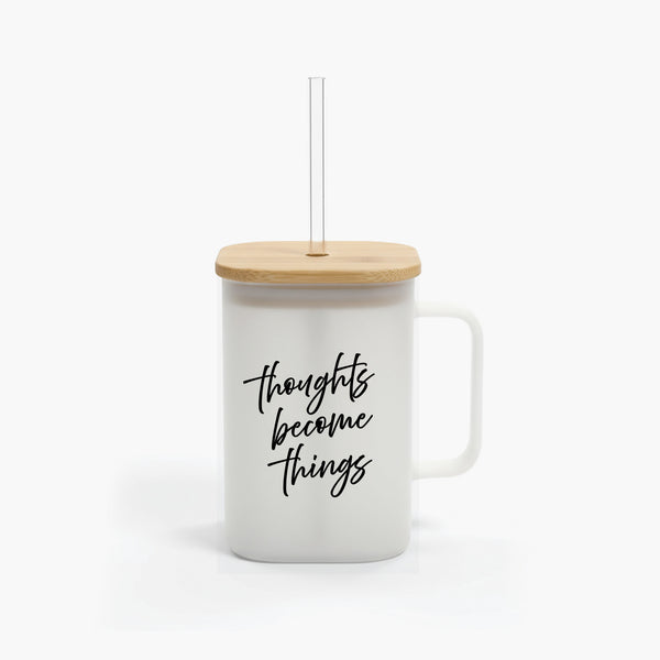 Motivational Frosted Glass Mug - Thoughts Become Things