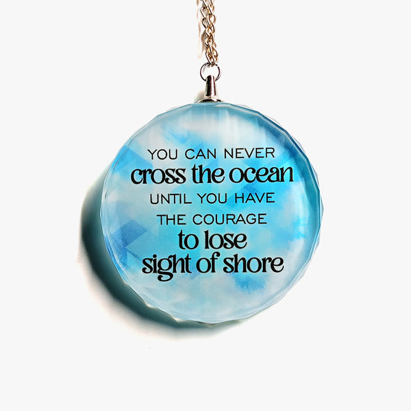 Motivational Round Glass Ornament: Cross the Ocean