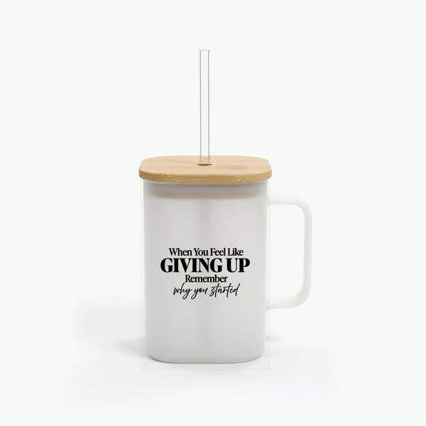Motivational Frosted Glass Mug - Why You Started