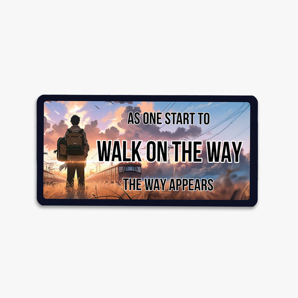 Positivity License Plate Fridge Magnet: Walk on the Way