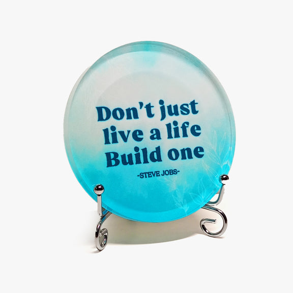 Motivational Round Glass Display: Build a Life. – Motivational Gifts