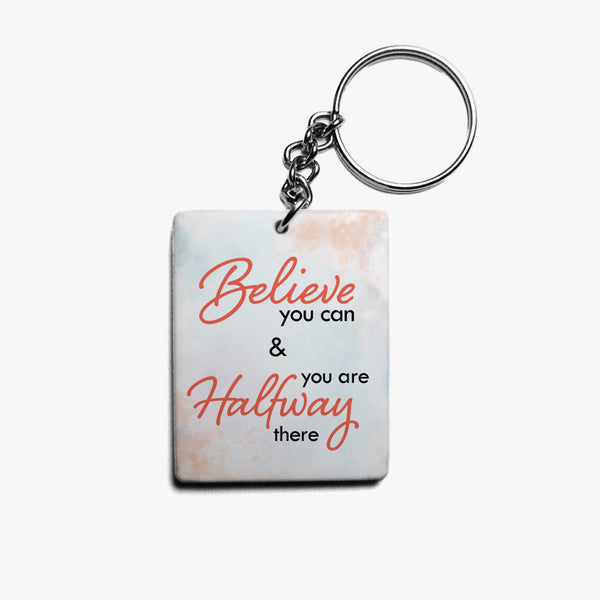 Inspirational Keychain: Believe You