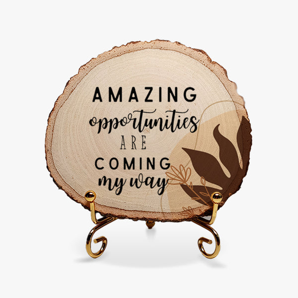 Affirmation Wooden Grove: Amazing Opportunities