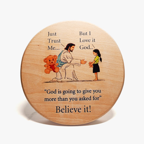 Positivity Round Wooden Plaque: Believe It