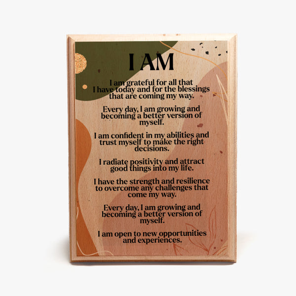 Affirmation Wooden Plaque: I am